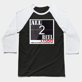 ALL2REELTOO PODCAST LOGO Baseball T-Shirt